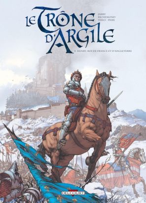 le trone d'argile tome 3 - henry, roi de france et d'angleterre le trone d'argile tome 3 - henry, roi de france et d'angleterre