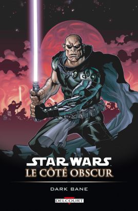 star wars - le côté obscur tome 9 - dark bane