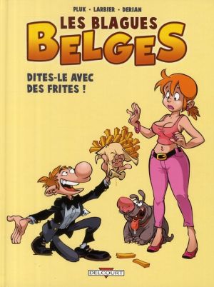 les blagues belges tome 3 - dîtes-le avec des frites !