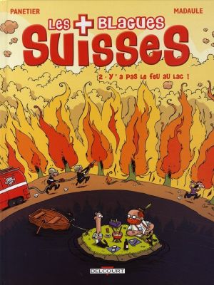 les blagues suisses tome 2 - y a pas le feu au lac !