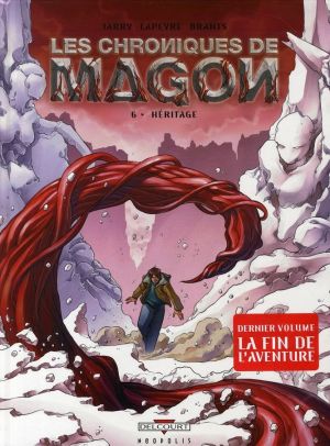 les chroniques de magon tome 6 - héritage