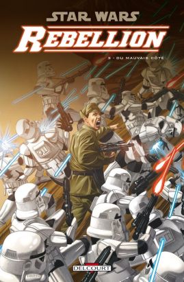 star wars - rébellion tome 3 - du mauvais côté