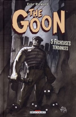the goon tome 5 - fâcheuses tendances