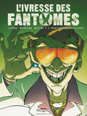 l'ivresse des fantômes tome 3 - tout le monde cherche renard l'ivresse des fantômes tome 3 - tout le monde cherche renard