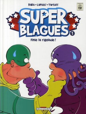 super blagues tome 1 - fini la rigolade