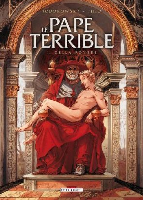 le pape terrible tome 1 - della rovere