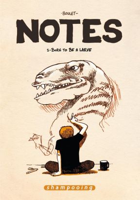 notes tome 1 - born to be a larve