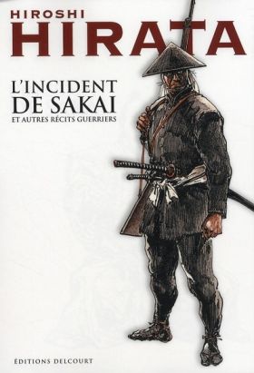 l'incident de sakaï ; et autres récits guerriers