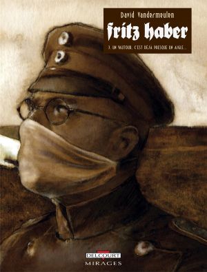 Fritz Haber Tome 3 ; un vautour, c'est déjà presque un aigle...