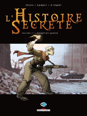 l'histoire secrète tome 17 - opération kadesh