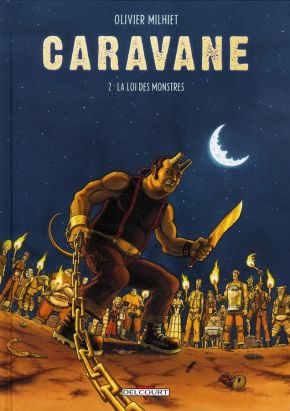 caravane tome 2 - la loi des monstres