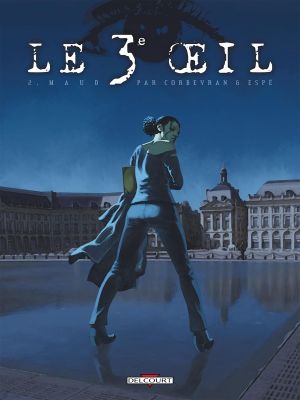 le 3ème oeil tome 2 - maud