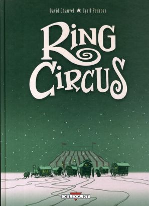ring circus - intégrale tome 1 à tome 4