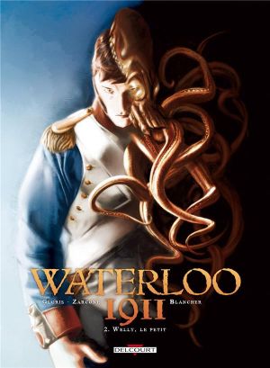waterloo 1911 tome 2 - welly le petit