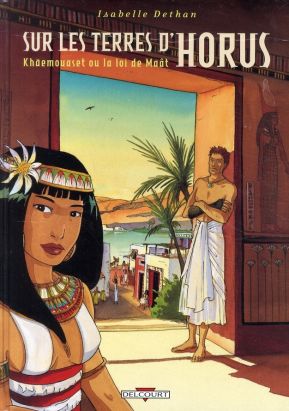 sur les terres d'horus tome 1 et tome 7