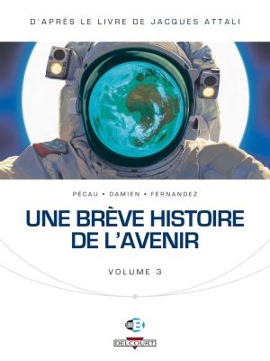 une brève histoire de l'avenir Tome 3
