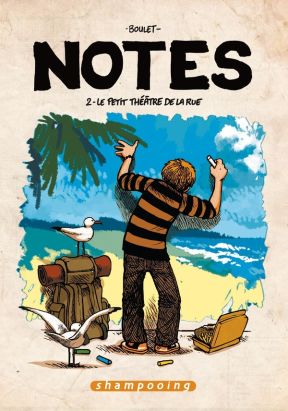 notes tome 2 - le petit théâtre de la rue