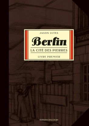 berlin (lutes) tome 1 - la cité des pierres