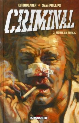 criminal tome 3 - morts en sursis