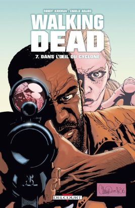 walking dead tome 7 - dans l'oeil du cyclone