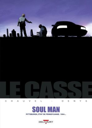 le casse Tome 3 ; soul man