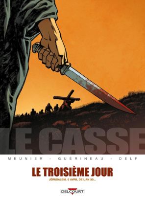 le casse tome 2 - le troisième jour