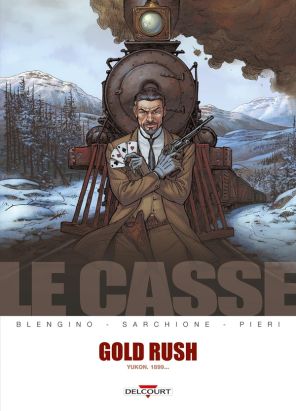 le casse tome 5 - gold rush