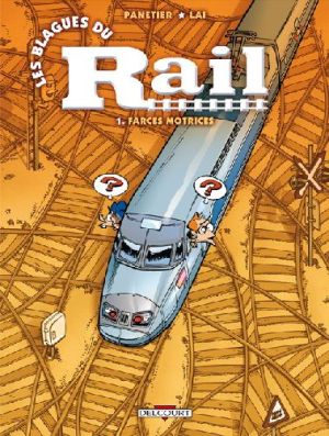 les blagues du rail tome 1 - farces motrices