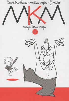mkm - mega krav maga tome 1