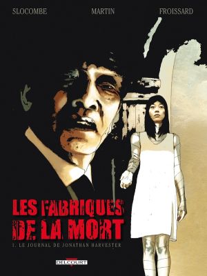 les fabriques de la mort Tome 1 ; le journal de Jonathan Harvester