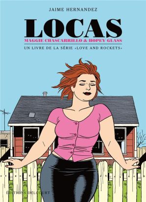 locas, maggie chascarrillo & hopey glass