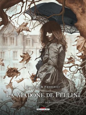 la madone de pellini tome 2 - orphel. rosewood