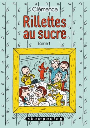 rillettes au sucre tome 1