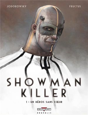 showman killer tome 1 - un héros sans coeur