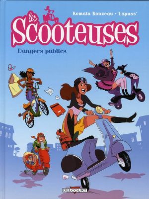 les scooteuses tome 1 - dangers publics
