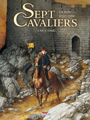 sept cavaliers tome 3 - le pont de sépharée