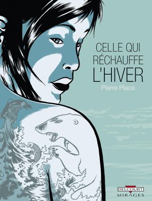 celle qui réchauffe l'hiver