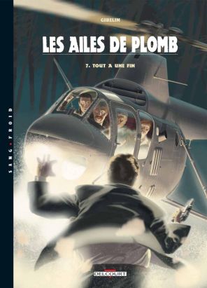 les ailes de plomb tome 7 - tout a une fin