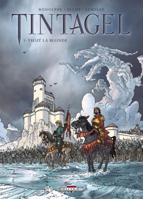 Tintagel tome 1 - Yseut la blonde