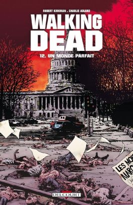walking dead tome 12 - un monde parfait