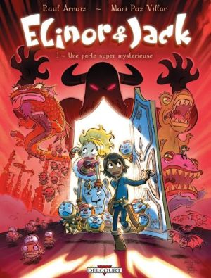 Elinor Et Jack Tome 1 ; Une Porte Super Mystérieurse