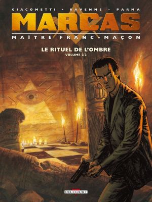 Marcas, maître franc-maçon tome 2