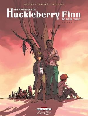 les aventures de Huckleberry Finn, de Mark Twain tome 1 les aventures de Huckleberry Finn, de Mark Twain tome 1