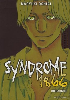 Syndrome 1866 Tome 4 ; Hiérarchie Syndrome 1866 Tome 4 ; Hiérarchie