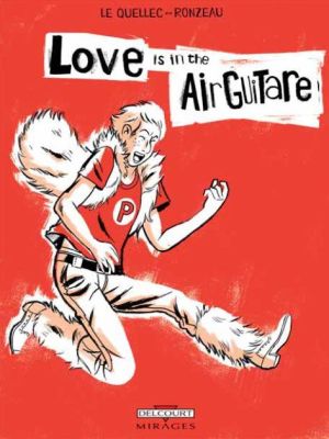 Love Is In The Airguitare
