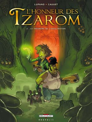 L'honneur des Tzarom tome 2 - le théoreme de l'exfiltration L'honneur des Tzarom tome 2 - le théoreme de l'exfiltration