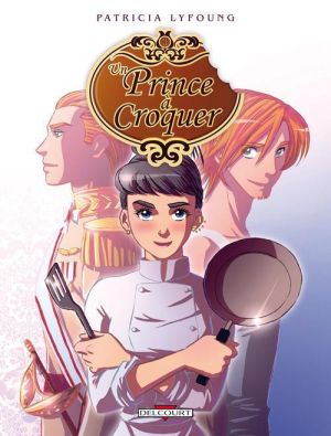 un prince à croquer tome 1 - entrée