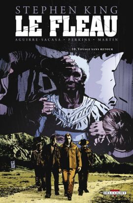 Le Fléau Tome 10 ; Voyage Sans Retour
