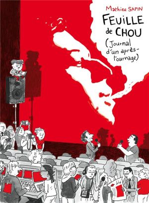 feuille de chou tome 2 - journal d'un après-tournage