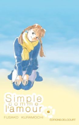 simple comme l'amour tome 6